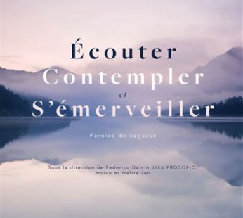 Écouter, contempler, s’émerveiller